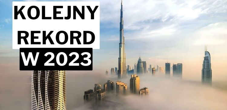Kolejny rekord Dubaju w 2023 roku
